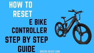 How To Reset e Bike Controller-Step By Step Guide